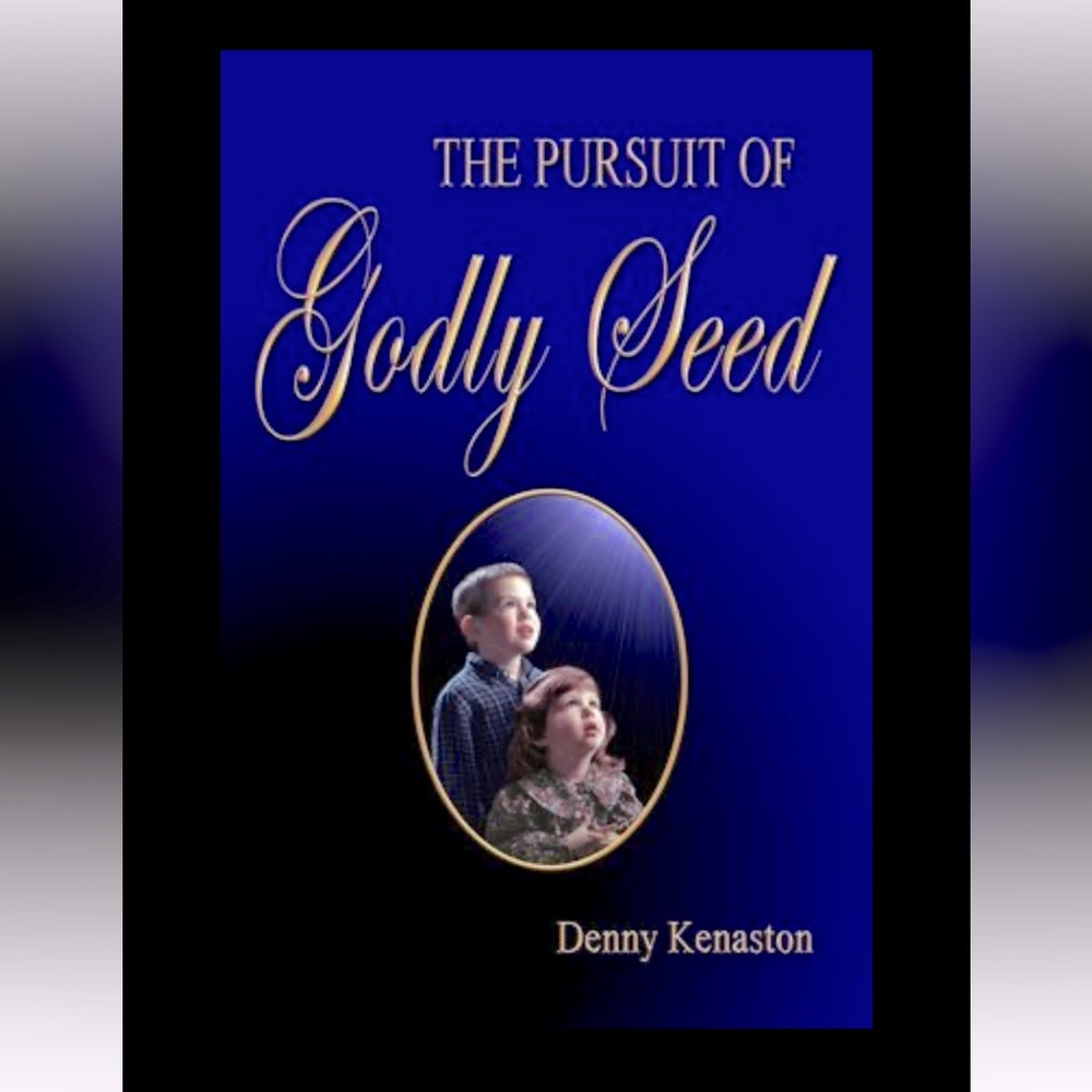 The Pursuit of Godly seed